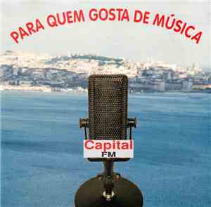 Various - Capital - Para Quem Gosta De Música
