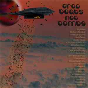 Various - Drop Beats Not Bombs