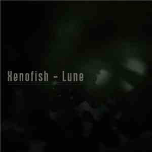 Xenofish - Lune