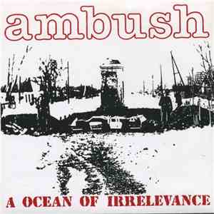 Ambush  - A Ocean Of Irrelevance