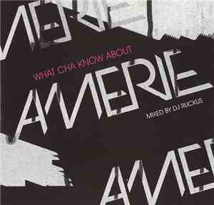 Amerie - What Cha Know About Amerie
