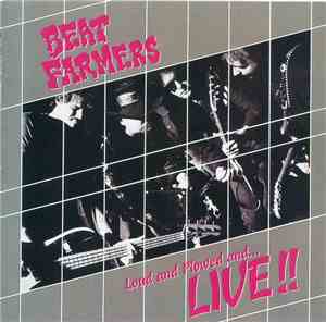 Beat Farmers - Loud And Plowed And...Live!!