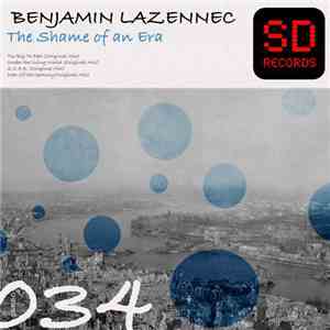 Benjamin Lazennec - The Shame Of An Era
