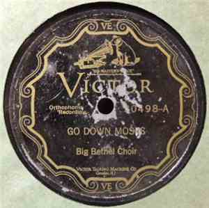 Big Bethel Choir - Go Down Moses / Hand Me Down The Silver Trumpet, Gabriel