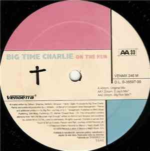 Big Time Charlie - On The Run