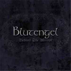 Blutengel - Behind The Mirror