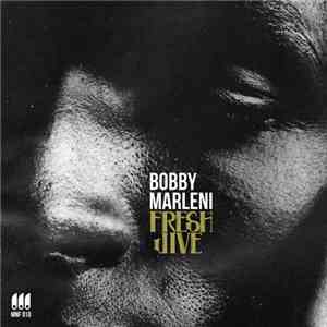 Bobby Marleni - Fresh Jive
