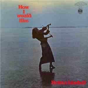 Britta Lindell - How I Would Like