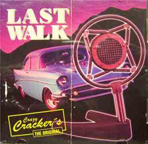 Crazy Crackers - Last Walk