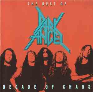 Dark Angel  - Decade Of Chaos - The Best Of