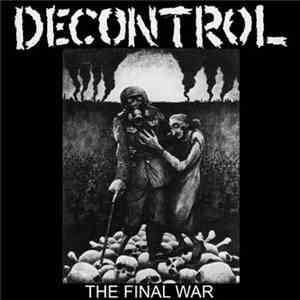 Decontrol  - The Final War