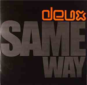 Deux - Same Way
