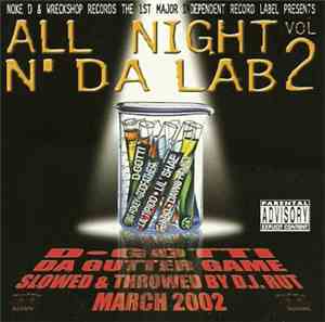 D-Gotti - All Night N' Da Lab Vol. 2 - Da Gutter Game