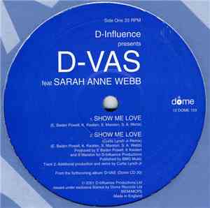 D'Influence Presents D-Vas Feat Sarah Anne Webb - Show Me Love