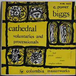 E. Power Biggs - Cathedral Voluntaries and Processionals By Bach, Purcell,  ...