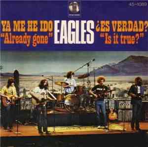 Eagles - Ya Me He Ido/¿Es Verdad? (Is It True?)