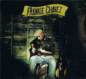 Frankie Chavez - Frankie Chavez