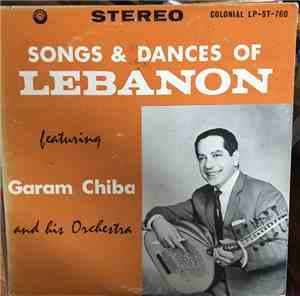 Garam Chiba - Songs & Dances Of Lebanon