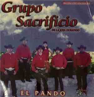Grupo Sacrificio De La Joya Durango - El Pando