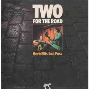 Herb Ellis / Joe Pass - Two For The Road