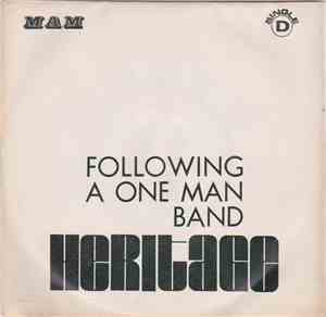 Heritage  - Following A One Man Band / Walk On The Water
