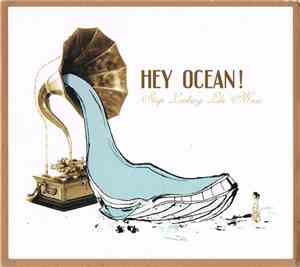 Hey Ocean! - Stop Looking Like Music