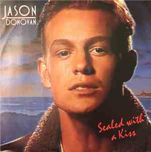 Jason Donovan - Sealed With A Kiss