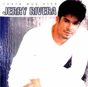 Jerry Rivera - Vuela Muy Alto
