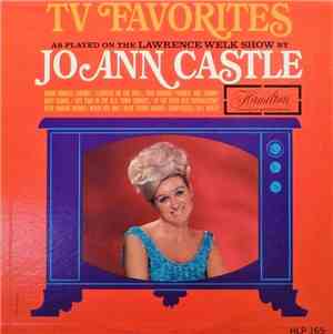 Jo Ann Castle - TV Favorites As Played On The Lawrence Welk Show