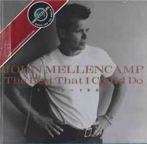 John Mellencamp - The Best That I Could Do (1978-1988)