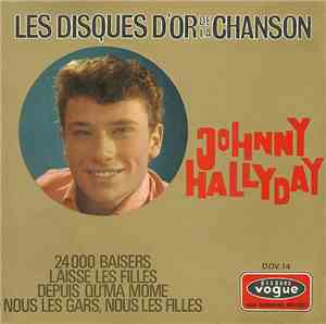 Johnny Hallyday - Les Disques D'Or De La Chanson