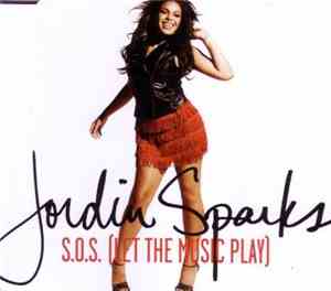 Jordin Sparks - S.O.S. (Let The Music Play)