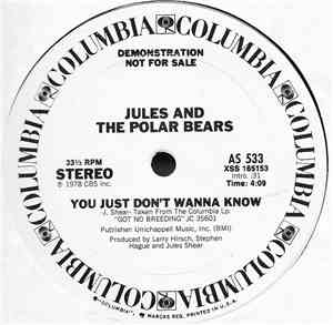 Jules And The Polar Bears - You Just Don't Wanna Know