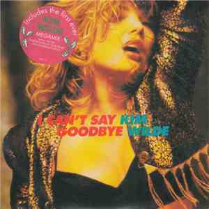Kim Wilde - I Can't Say Goodbye