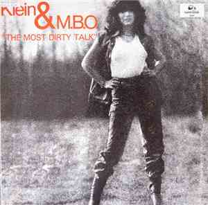 Klein & M.B.O. - The Most Dirty Talk