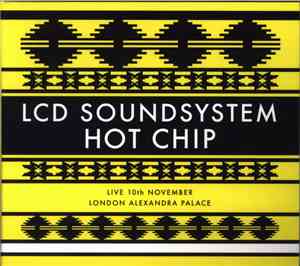 LCD Soundsystem, Hot Chip - Live 10th November London Alexandra Palace