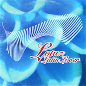 Lotuz - Latin Lover