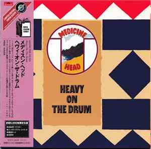 Medicine Head  - Heavy On The Drum