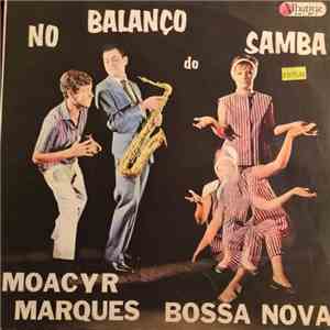 Moacyr Marques - No Balanço Do Samba