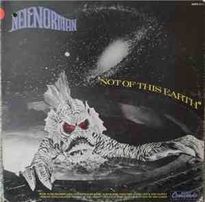 Neil Norman - Not Of This Earth