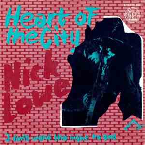 Nick Lowe - Heart Of The City / I Don't Want The Night To End