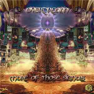 Overdream  - More Of Those Signals