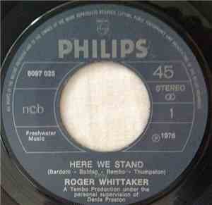 Roger Whittaker - Here We Stand / Time