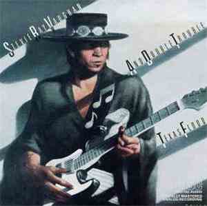 Stevie Ray Vaughan And Double Trouble - Texas Flood