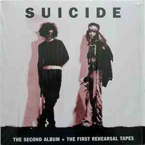 Suicide - The Second Album + The First Rehearsal Tapes