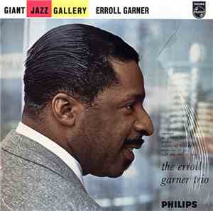 The Erroll Garner Trio - Erroll Garner