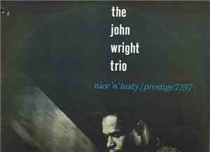 The John Wright Trio - Nice 'N' Tasty