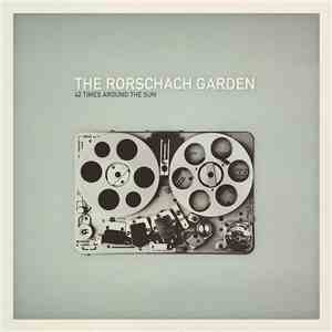 The Rorschach Garden - 42 Times Around The Sun