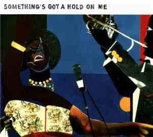 Various - Something's Got A Hold On Me