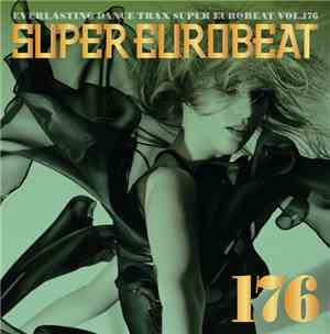 Various - Super Eurobeat Vol. 176